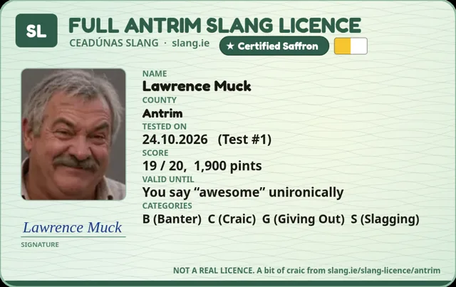 A sample Antrim Slang Licence card made out to Lawrence Muck