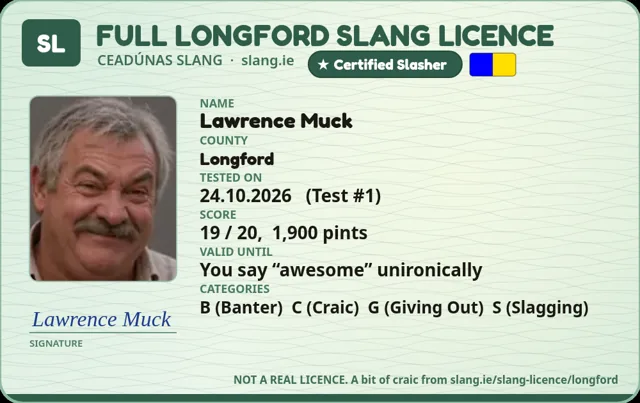 A sample Longford Slang Licence card made out to Lawrence Muck